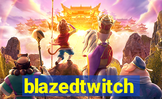 blazedtwitch