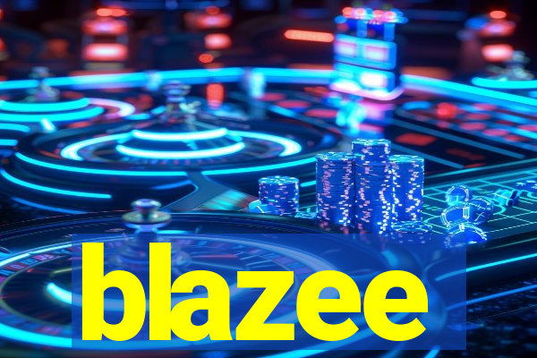 blazee