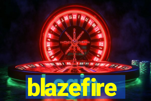 blazefire