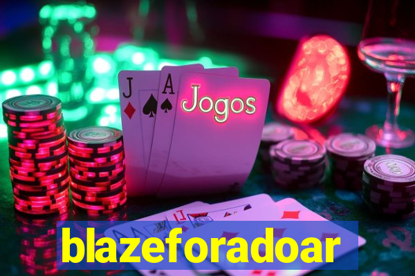 blazeforadoar