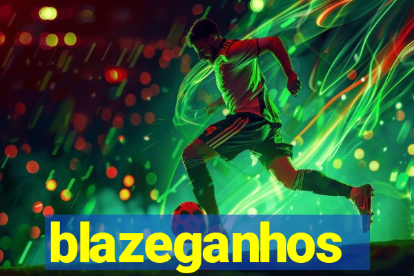 blazeganhos