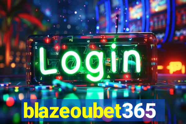 blazeoubet365