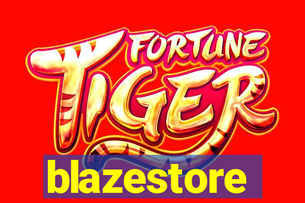 blazestore