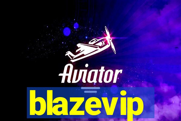 blazevip