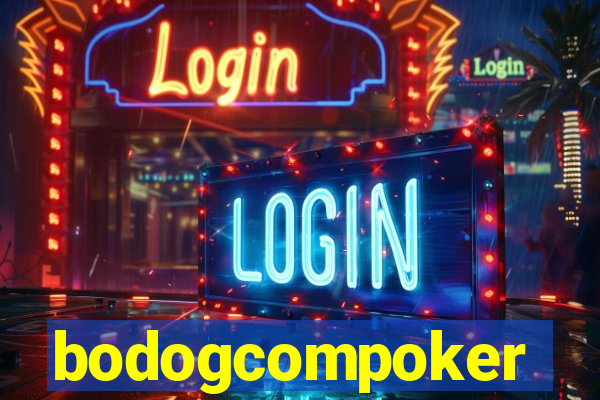 bodogcompoker