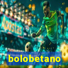 bolobetano