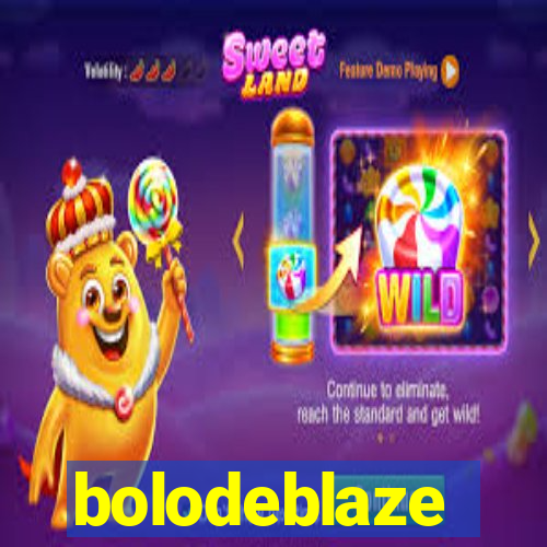 bolodeblaze