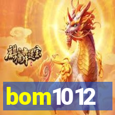 bom1012