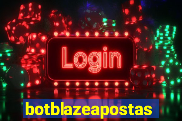 botblazeapostas