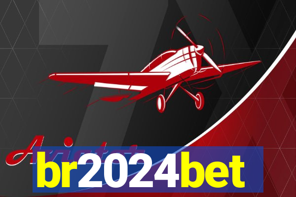 br2024bet