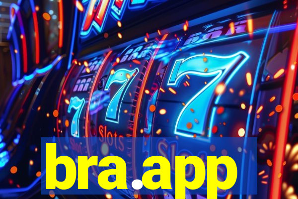 bra.app