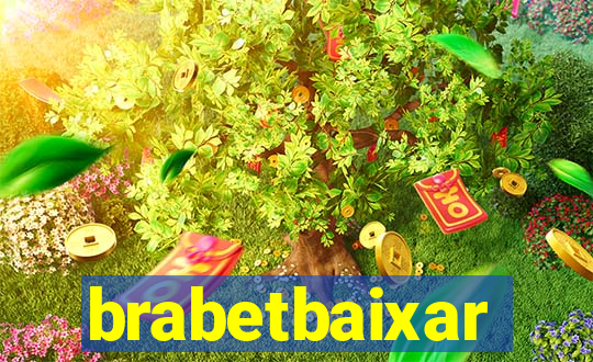 brabetbaixar