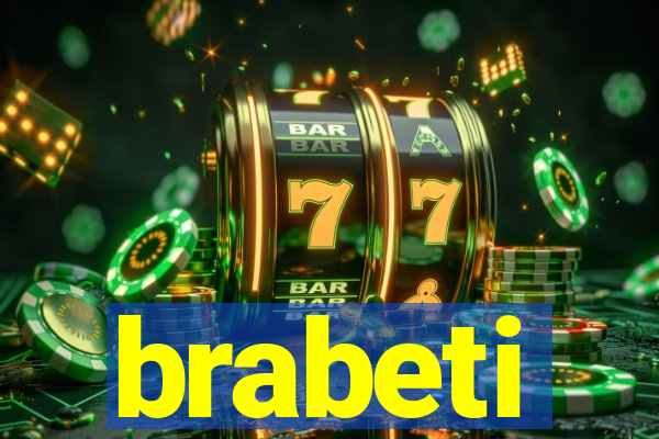 brabeti