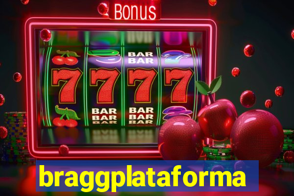 braggplataforma