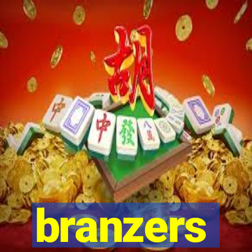 branzers