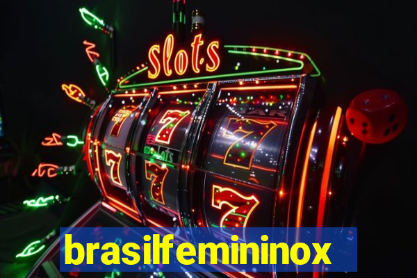 brasilfemininox