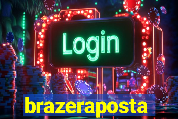 brazeraposta