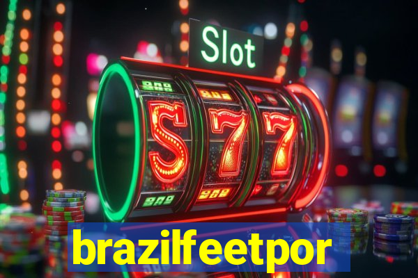 brazilfeetpor