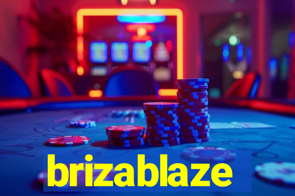 brizablaze