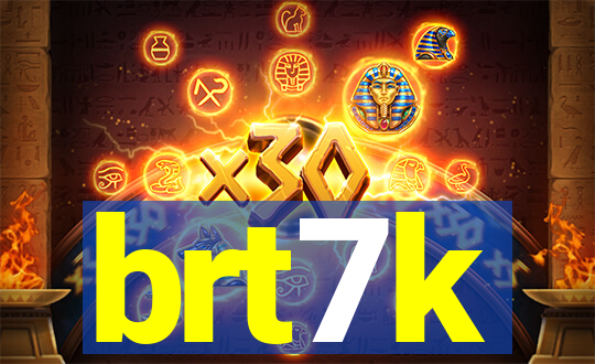 brt7k