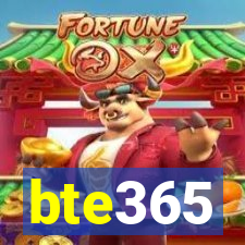 bte365