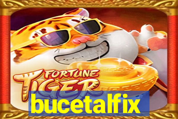 bucetalfix