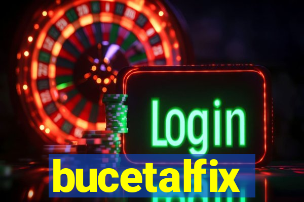 bucetalfix