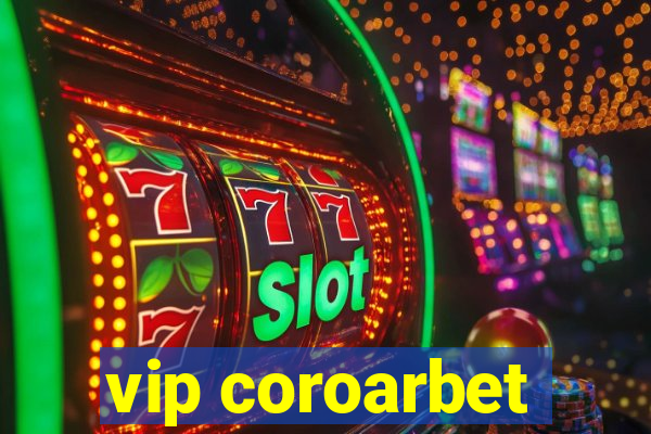 vip coroarbet