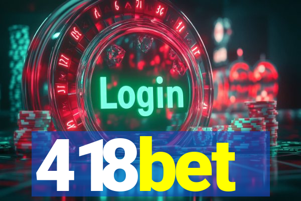 418bet