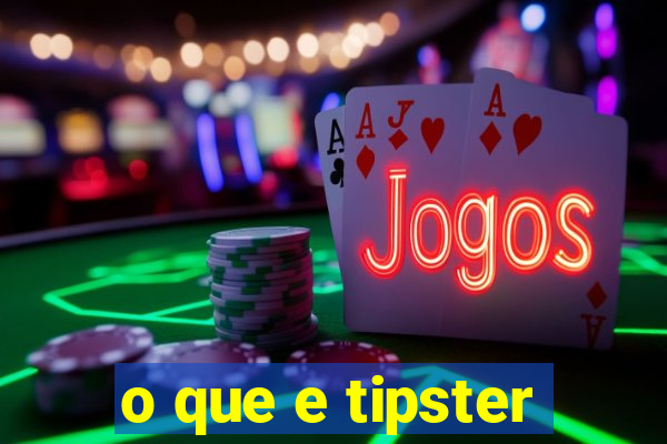 o que e tipster