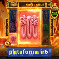 plataforma ir6