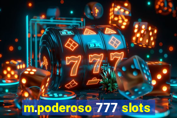 m.poderoso 777 slots