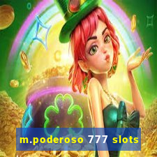 m.poderoso 777 slots