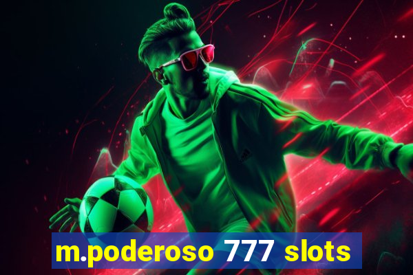 m.poderoso 777 slots