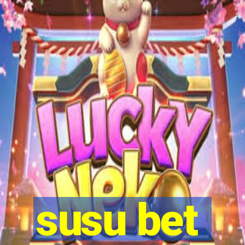 susu bet