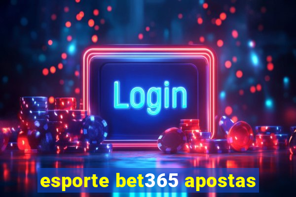 esporte bet365 apostas