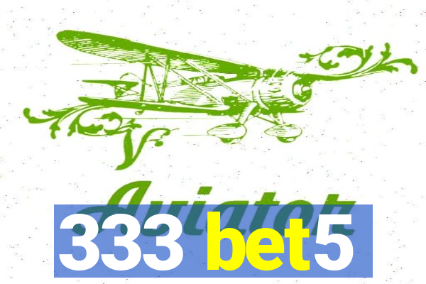 333 bet5