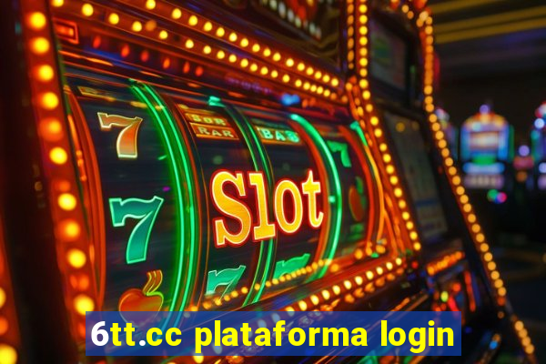 6tt.cc plataforma login