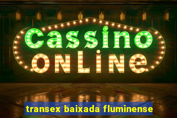 transex baixada fluminense