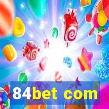 84bet com