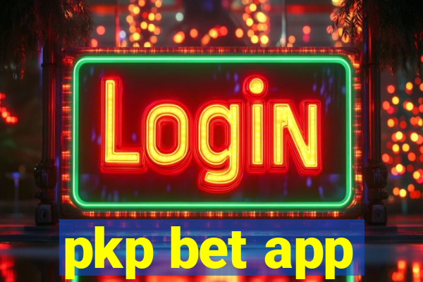 pkp bet app