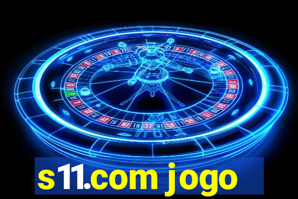 s11.com jogo