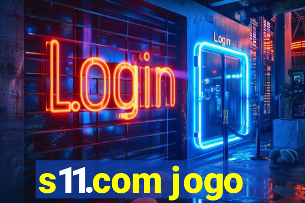 s11.com jogo