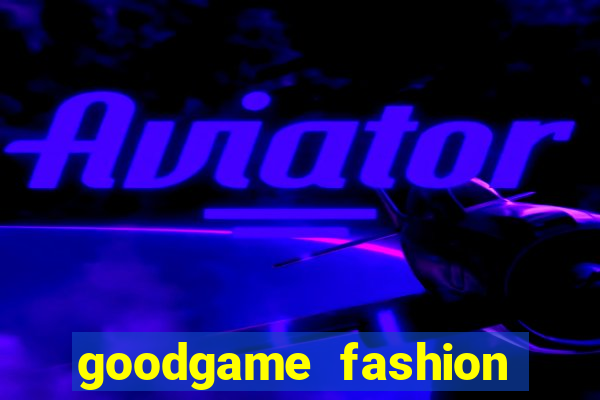 goodgame fashion click jogos