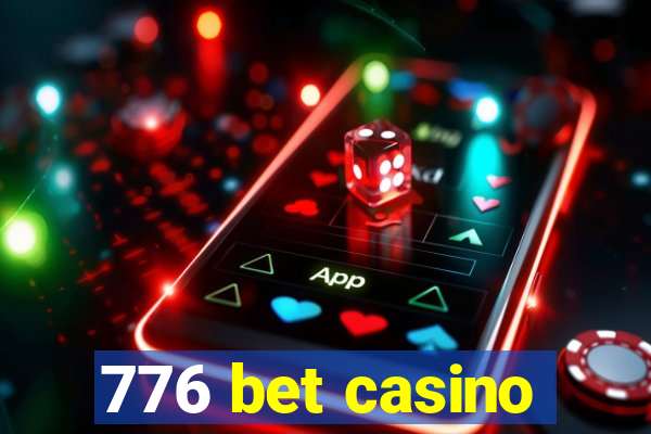 776 bet casino