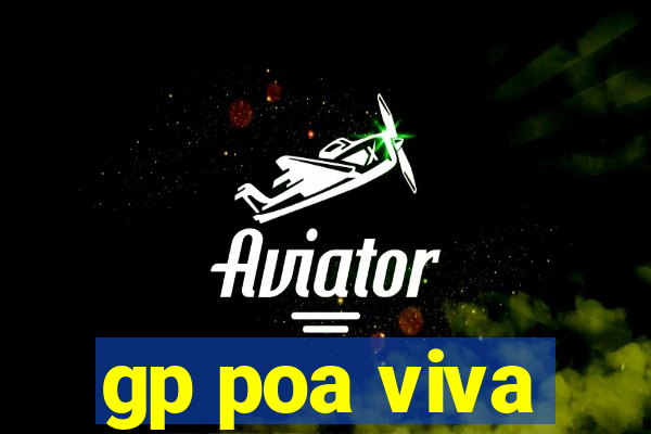 gp poa viva