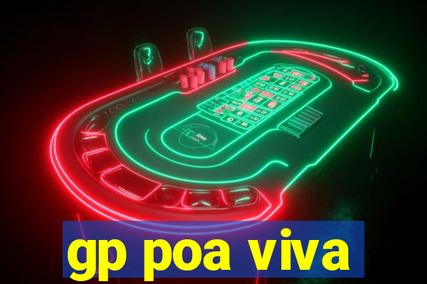 gp poa viva