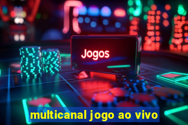 multicanal jogo ao vivo