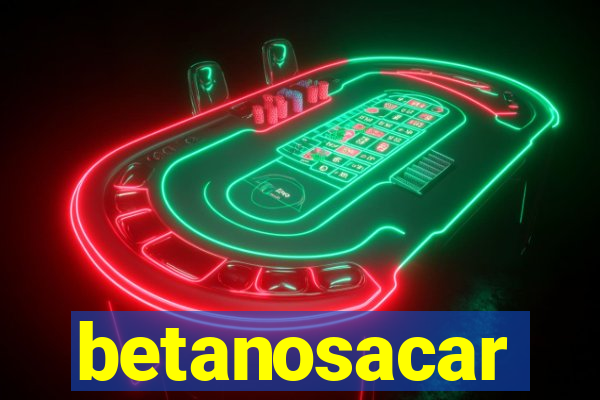 betanosacar