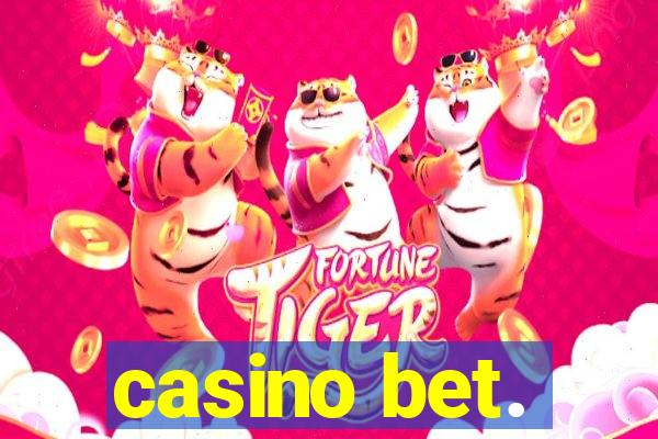 casino bet.